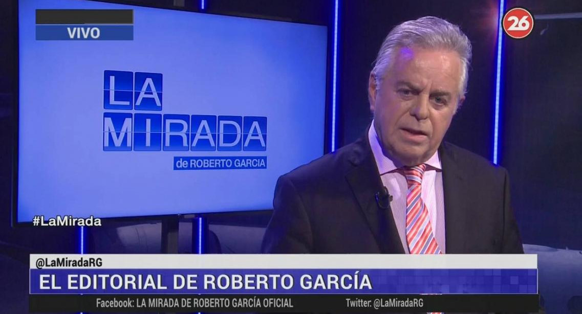 Editorial de Roberto García, Lunes 26-08-19, Canal 26