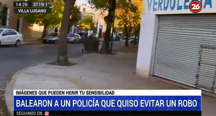 Policía baleado al intentar evitar robo en Villa Lugano, CANAL 26