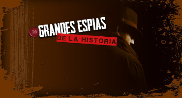 Grandes espías de la historia. Foto: 26 Historia / Canal 26.