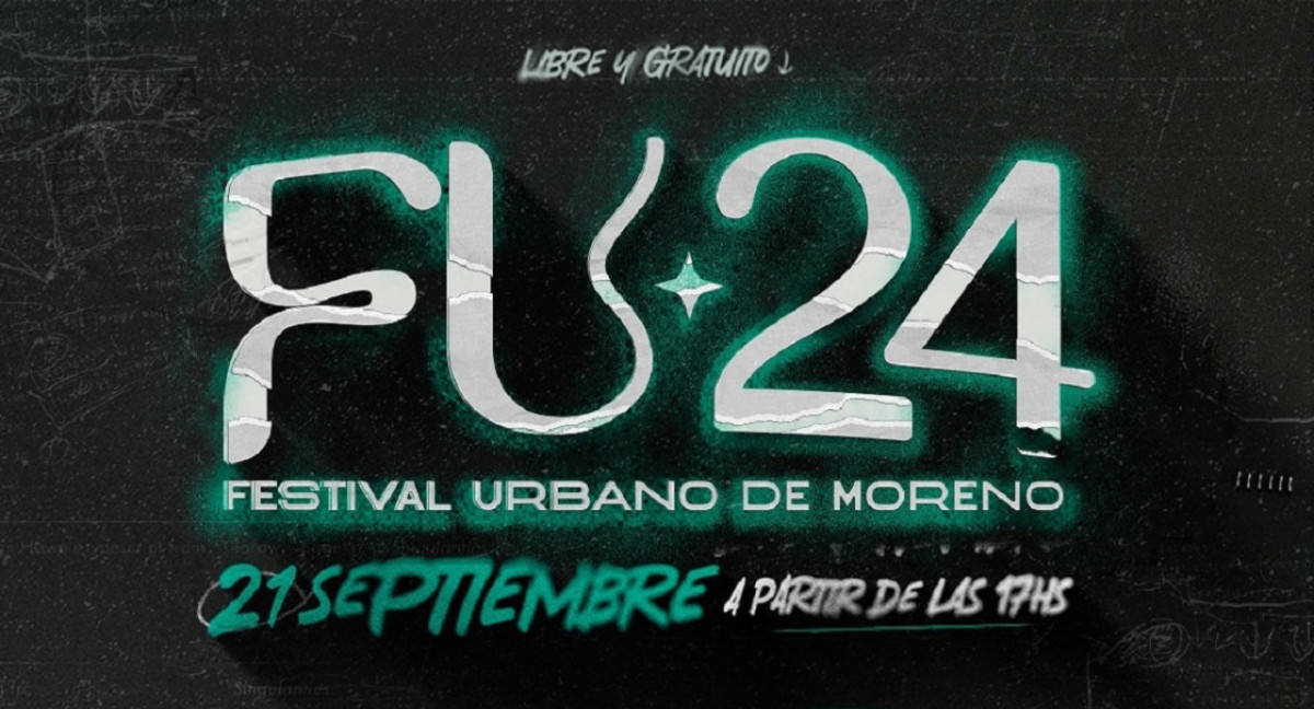 Vuelve el FU Moreno, el Festival Urbano más grande del Oeste.