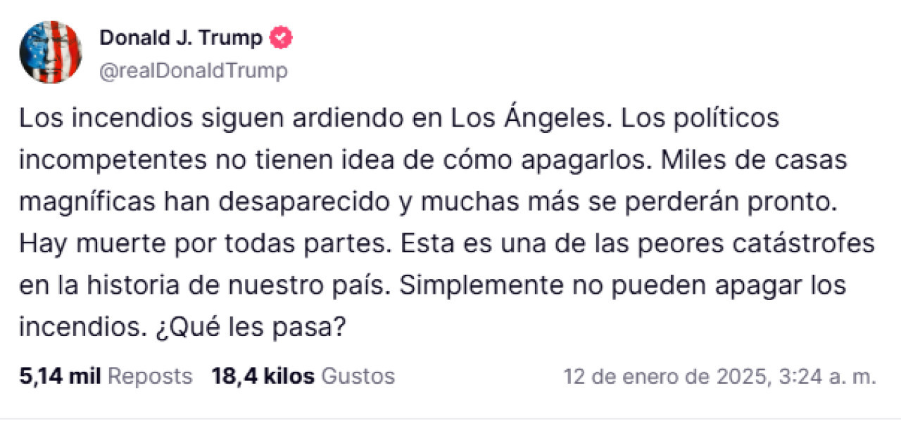 Publicación de Donald Trump sobre los incendios en Los Ángeles en su red social Truth. Foto: Truth / @realDonaldTrump.