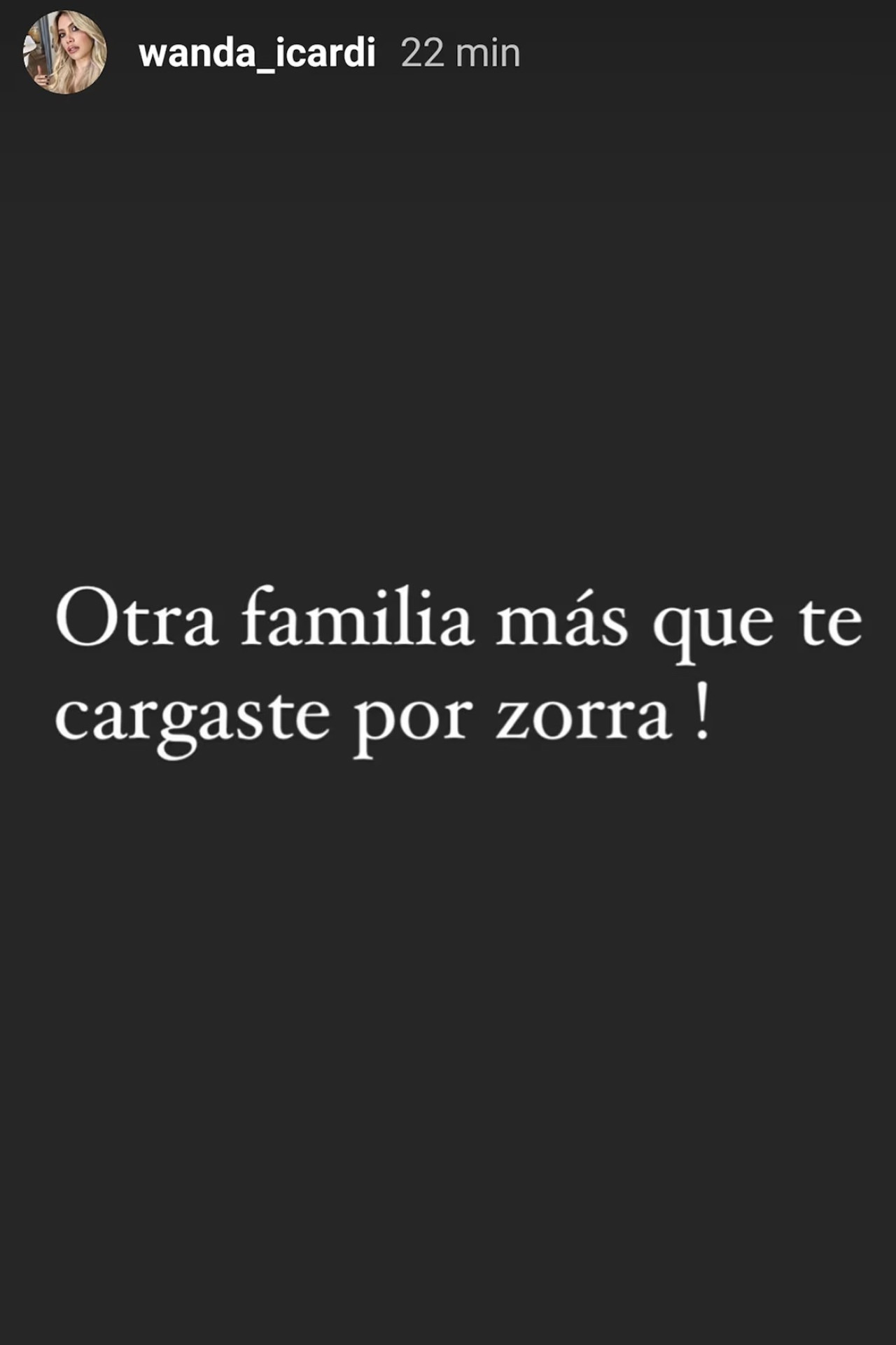 "Otra familia más que te cargaste por zorra!”, el contundente mensaje de Wanda Nara contra la China Suárez